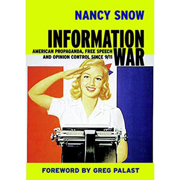 Pre-Owned Information War: American Propaganda, Free Speech and Opinion Control Since 9-11 (Paperback) 1583225579 9781583225578