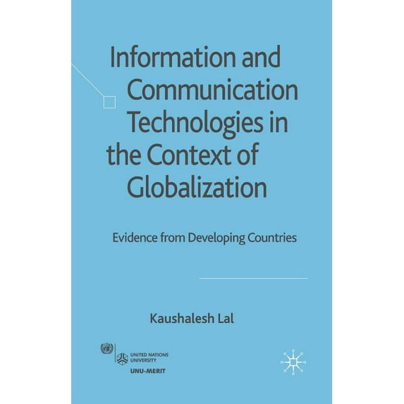 Information and Communication Technologies in the Context of Globalization: Evidence from Developing Countries, (Paperback)