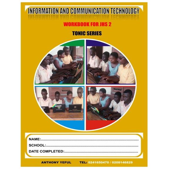 Information and Communication Technology Work Book: For Junior High School J.H.S.2 (Paperback)