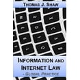 thumbnail image 1 of Information and Internet Law: Global Practice (Paperback), 1 of 1