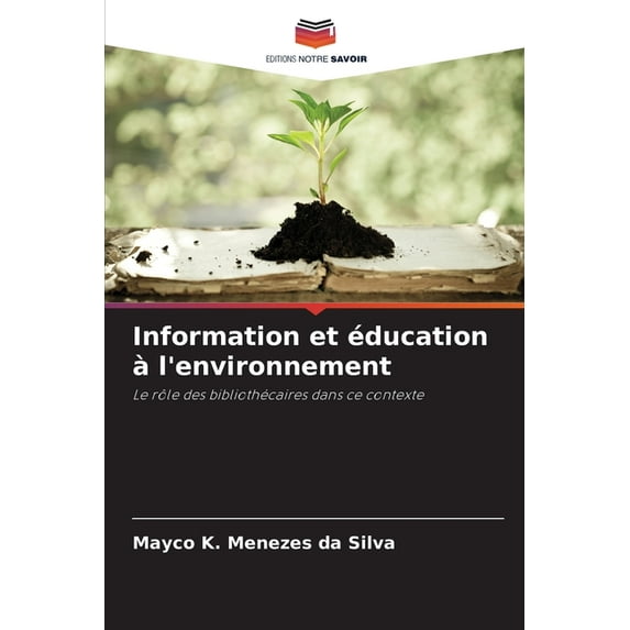 Information et éducation à l'environnement, (Paperback)