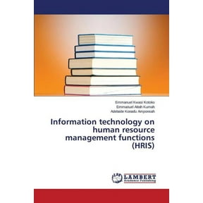 Information technology on human resource management functions (HRIS) (Paperback)