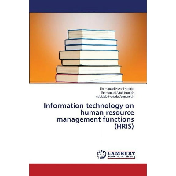 Information technology on human resource management functions (HRIS) (Paperback)