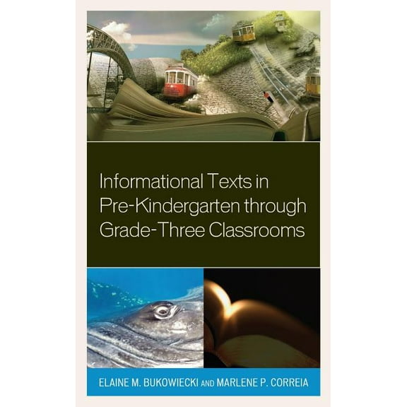 Informational Texts in Pre-Kindergarten through Grade-Three Classrooms (Hardcover)