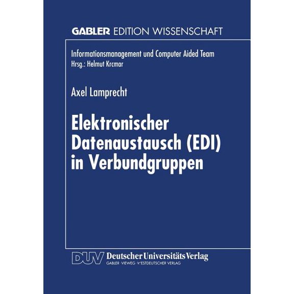 Informationsmanagement Und Computer Aide Elektronischer Datenaustausch (Edi) in Verbundgruppen, (Paperback)