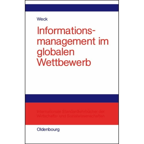 Informationsmanagement im globalen Wettbewerb, (Hardcover)