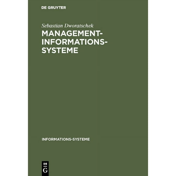 Informationssysteme: Grundlagen U. Praxis D. Informationswis: Management-Informations-Systeme (Hardcover)