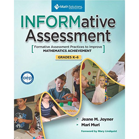 Pre-Owned Informative Assessment: Formative Assessment Practices to Improve Mathematics Achievement, Grades K-6 (Paperback) 1935099191 9781935099192