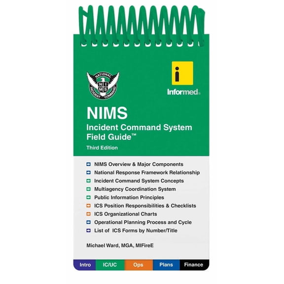 Informed's Nims Incident Command System Field Guide, (Spiral-Bound)