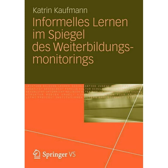 Informelles Lernen Im Spiegel Des Weiterbildungsmonitorings, (Paperback)