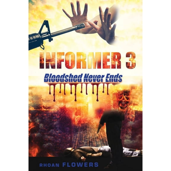 Informer 3/Bloodshed Never Ends, (Paperback)