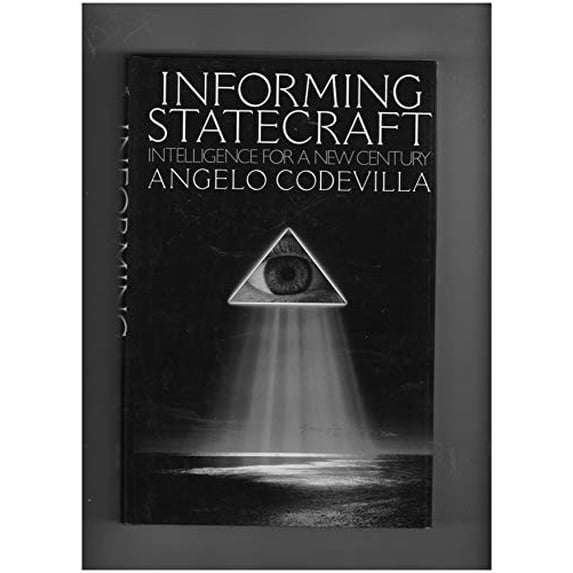 Pre-Owned Informing Statecraft: Intelligence for a New Century, 9780029119150, 0029119154, Hardcover, First Edition edition