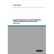 Infotainmentnachricht vs. Klassische Nachricht - Welcher Nachricht vertraut man mehr? Paperback