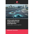 thumbnail image 1 of Infra-estruturas rodoviÃ¡rias eco-inteligentes, (Paperback), 1 of 1