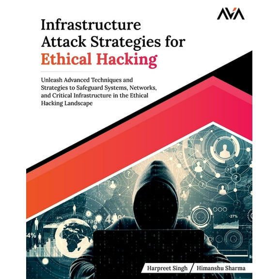 Infrastructure Attack Strategies for Ethical Hacking, (Paperback)