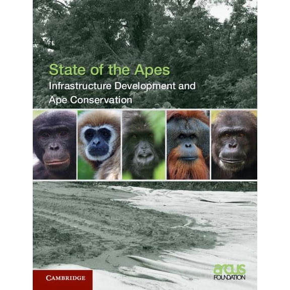 State of the Apes Infrastructure Development and Ape Conservation, Book 3, (Paperback)