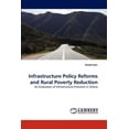 thumbnail image 1 of Infrastructure Policy Reforms and Rural Poverty Reduction (Paperback), 1 of 1