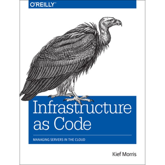 Pre-Owned Infrastructure as Code: Managing Servers in the Cloud, 9781491924358, 1491924357, Paperback, 1 edition