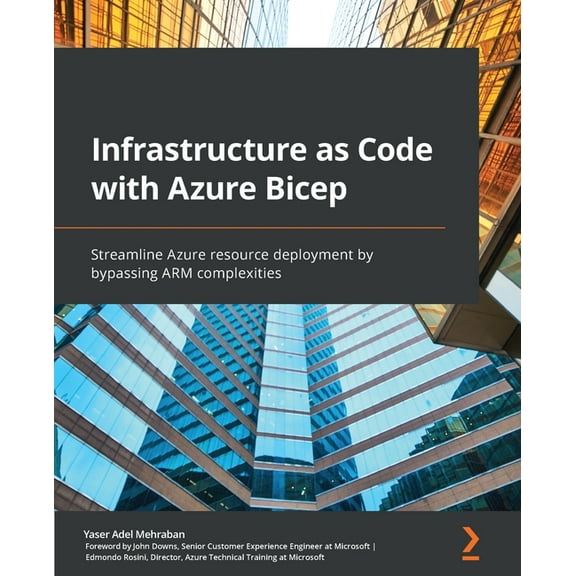 Infrastructure as Code with Azure Bicep: Streamline Azure resource deployment by bypassing ARM complexities (Paperback)