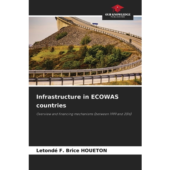 Infrastructure in ECOWAS countries, (Paperback)