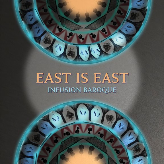 Infusion Baroque - East is East - Music & Performance - CD