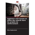 thumbnail image 1 of IngÃ©nieur civil Causes et effets des retards dans les projets de renforcement, (Paperback), 1 of 1