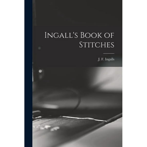 Ingall's Book of Stitches (Paperback)