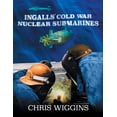 thumbnail image 1 of Ingalls Cold War Nuclear Submarines (Paperback), 1 of 1