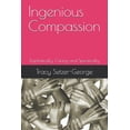thumbnail image 1 of Ingenious Compassion: Emphatically, Caring, and Specifically, (Paperback), 1 of 1
