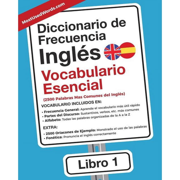 Ingls Diccionario de Frecuencia - Ingls - Vocabulario Esencial: Las 2500 Palabras Mas Comunes del Ingles, (Paperback)