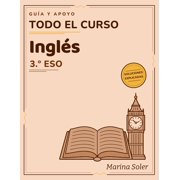 Gu a y Apoyo 3  Eso Ingl s 3.  ESO. Gu a y apoyo Gu a de apoyo y refuerzo de todo el curso, explicada en espa ol 486 ejercicios y todas la, Book 2, Paperback