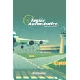 thumbnail image 1 of Inglés Aeronáutico: Un libro de inglés explicado en español (Paperback) by Facundo Conforti, 1 of 1