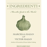 Ingredienti Marcellas Guide to the Market Audiobook