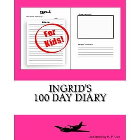 Ingrid's 100 Day Diary
