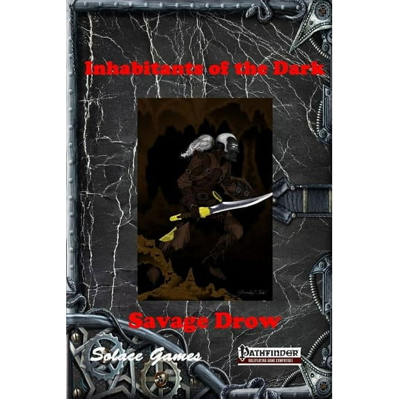 Inhabitants of the Dark: Savage Drow, (Paperback)