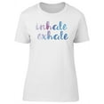 thumbnail image 1 of Inhale Exhale Gradient Quote T-Shirt Women -Image by Shutterstock, Female XX-Large, 1 of 4