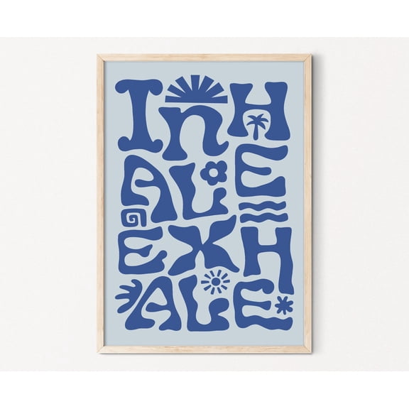 Inhale Exhale Wall Art, Blue Aesthetic Wall Art, Meditation Quote Art, Zen Den Wall Art, Indie Room Decor Eclectic Art Home Decor #4066, Unframed Poster Size 8x12