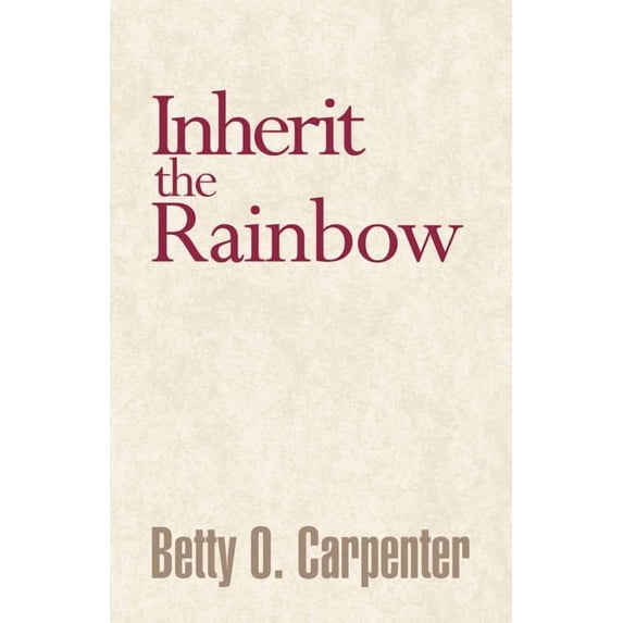 Inherit the Rainbow (Paperback)