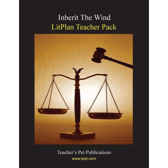Litplan Teacher Pack: Inherit the Wind, (Paperback)