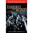 thumbnail image 1 of Inherit the Wind: The Powerful Courtroom Drama in Which Two Men Wage the Legal War of the Century, (Paperback), 1 of 1