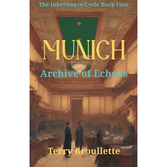 Inheritance Cycle Munich - Archive of Echoes, Book 4, (Paperback)