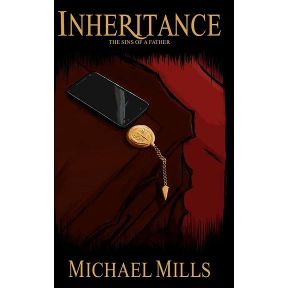 Inheritance: Inheritance: The Sins Of A Father (Paperback)