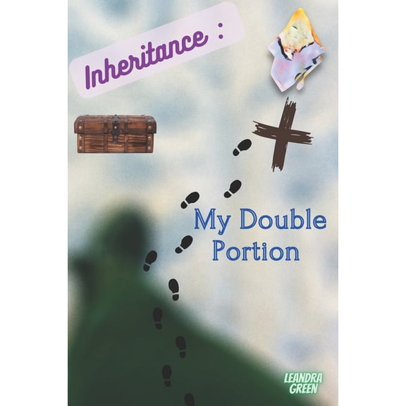 Inheritance: My Double Portion, (Paperback)