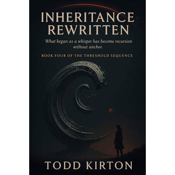 The Threshold Sequence Inheritance Rewritten, Book 4, (Paperback)
