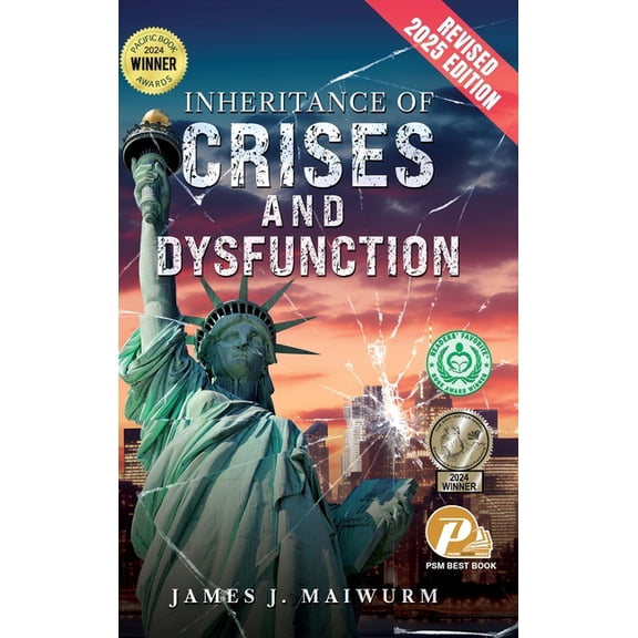 Inheritance of Crises and Dysfunction: Revised 2025 Edition, (Hardcover)