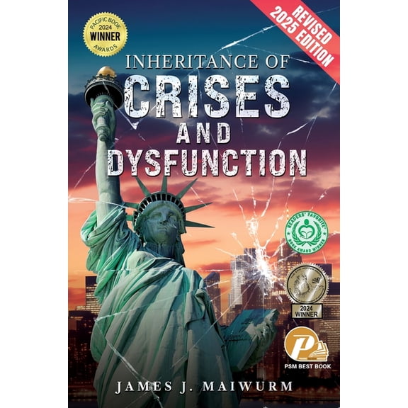 Inheritance of Crises and Dysfunction: Revised 2025 Edition, (Paperback)