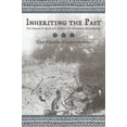thumbnail image 1 of Inheriting the Past : The Making of Arthur C. Parker and Indigenous Archaeology (Paperback), 1 of 1