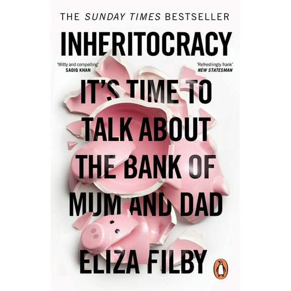 Inheritocracy: It's Time to Talk about the Bank of Mum and Dad, (Paperback)