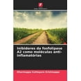 thumbnail image 1 of Inibidores da fosfolipase A2 como molÃ©culas anti-inflamatÃ³rias, (Paperback), 1 of 1
