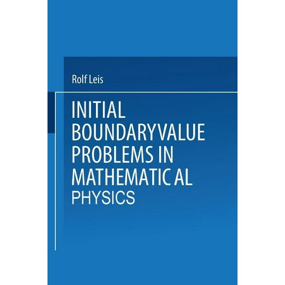 Initial Boundary Value Problems in Mathematical Physics, (Paperback)